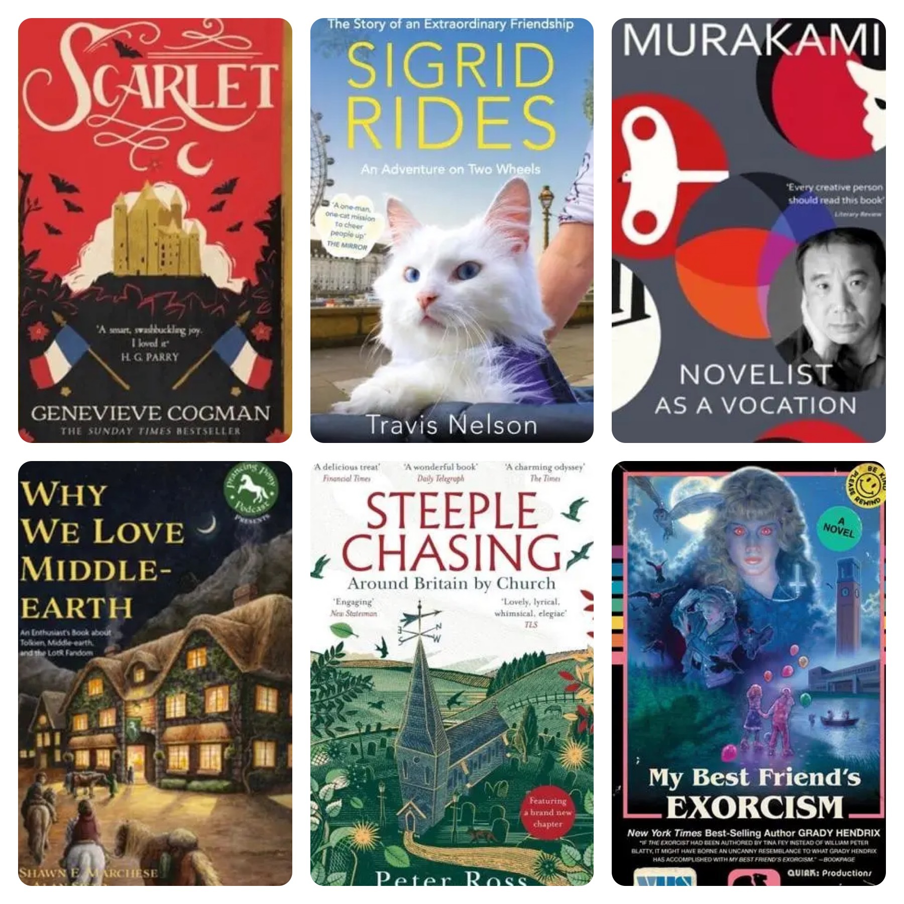 Picture showing 6 book covers. On the top row Scarlet by Genevieve Cogman, Sigrid Rides by Travis Nelson, Novelist as a Vocation by Haruki Murakami, then below that Why We Love Middle-Earth by Marchese and Sisto, Steeple Chasing by Peter Ross, and My Best Friend’s Exorcism by Grady Hendrix