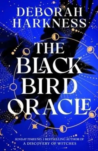 Cover of the UK edition of The Black Bird Oracle by Deborah Harkness